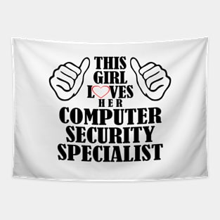 This Girl Loves Her Computer Security Specialist Tapestry