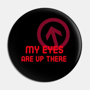 My eyes Pin