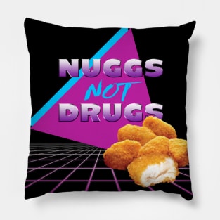 Nuggs Not Drugs Pillow