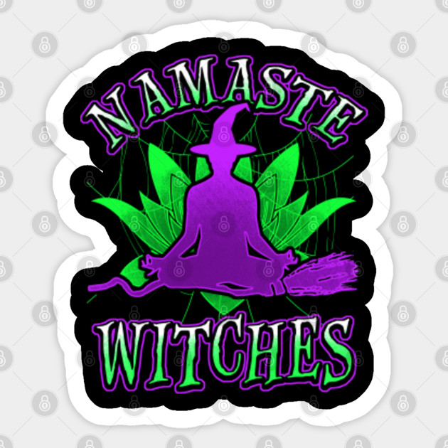 Namaste Witches Halloween Yoga Funny Halloween Saying