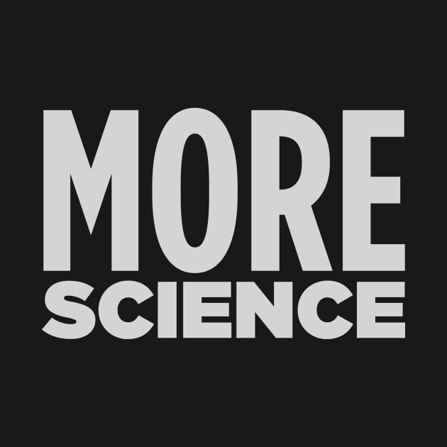 MORE SCIENCE! by Eugene and Jonnie Tee's