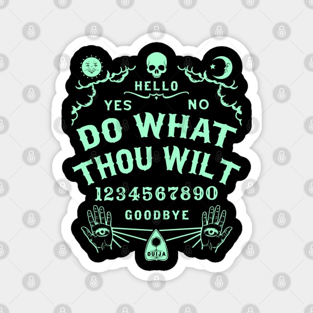 Do What Thou Wilt Ouija Board Magnet by Tshirt Samurai