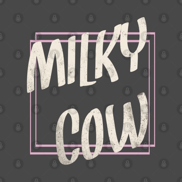 Milky Cow by Dpe1974