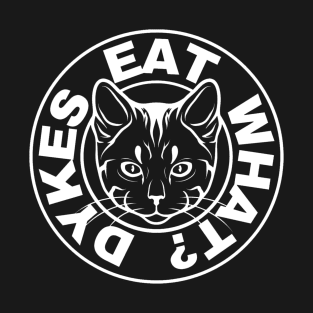 D*kes Eat What? Lesbian Shirt T-Shirt