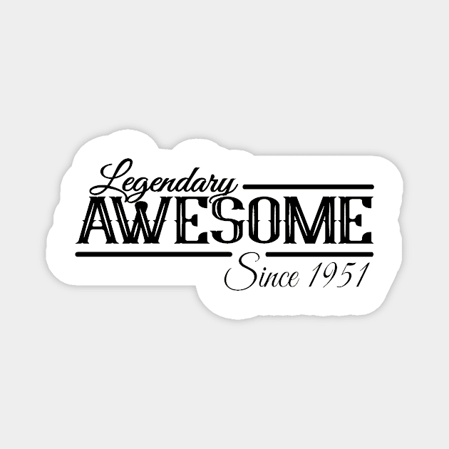 Awesome since 1951 birthday gift ideas men women retro Magnet by HBfunshirts