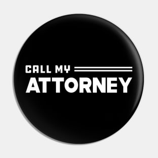 Call My Attorney Pin