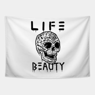 " Life is full of pain, but It's beauty !! " Tapestry