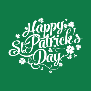 Happy Saint Patrick’s Day T-Shirt