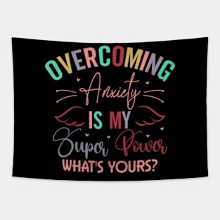 overcoming anxiety is my super power Tapestry