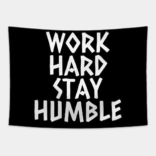 Work Hard Stay Humble Tapestry