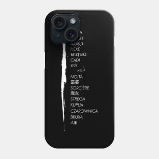 witch In multiple languages Phone Case