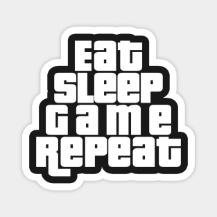 Eat Sleep Game Repeat Magnet