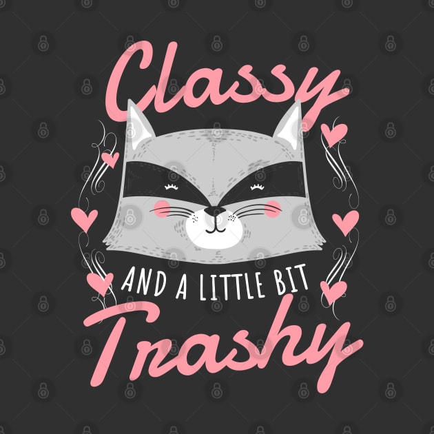 Classy & Trashy by machmigo