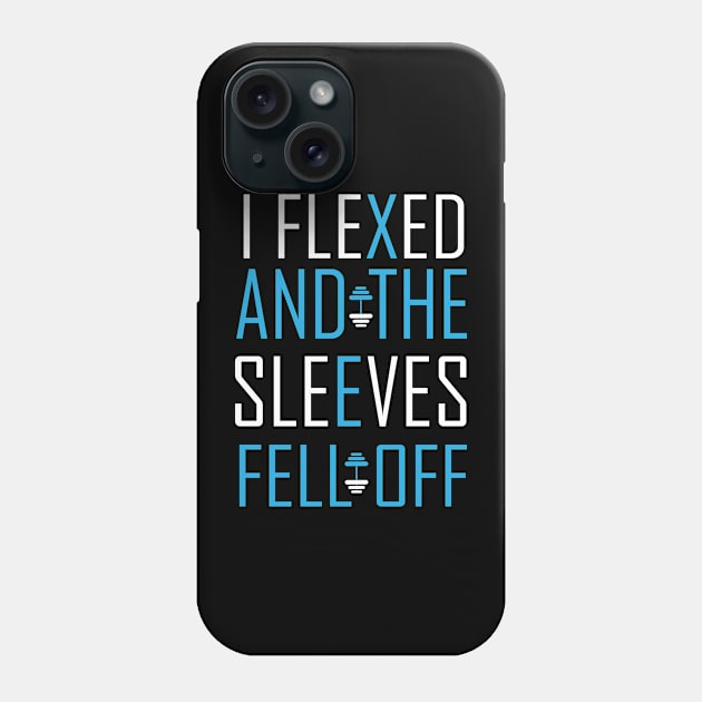 I Flexed and The Sleeves Fell Off Phone Case by badrianovic