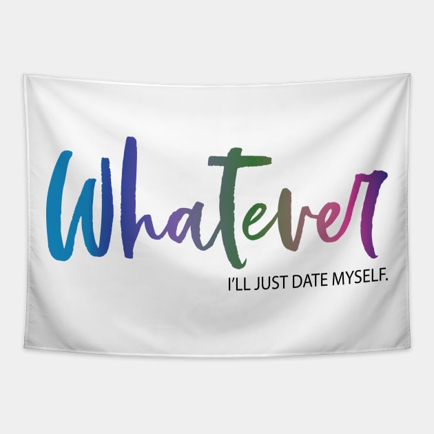 Whatever. I'll just date myself. Tapestry by WhyStillSingle