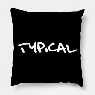 Typical Pillow