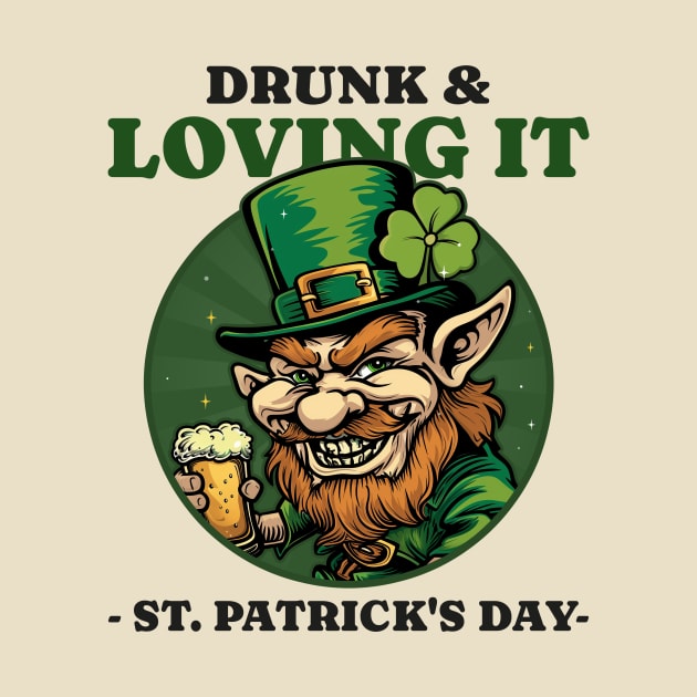 Drunk Leprechaun st paddys day by Tip Top Tee's