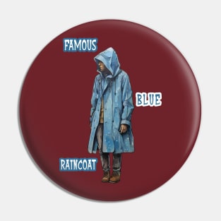 Famous Blue Raincoat Pin