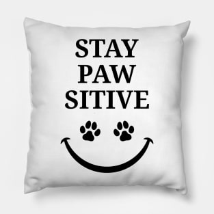 Stay Paw Sitive Pillow