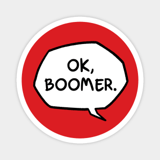 ok boomer Magnet