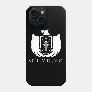 Veni Vidi Vici - Ancient Roman Legion Eagle Shield Phone Case