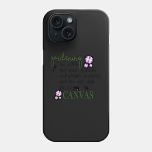 Garden Quotes Phone Case