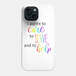 Nurse Care, Serve, Help Phone Case