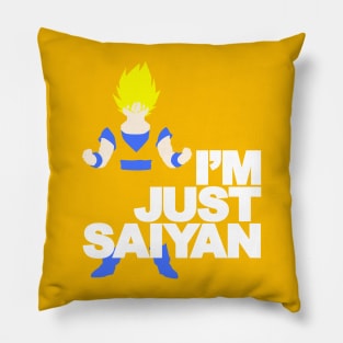 I'm Just Saiyan Pillow