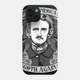 Make America Goth Again T-Shirt Phone Case