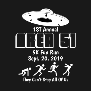 Area 51 5K Fun Run Shirt T-Shirt