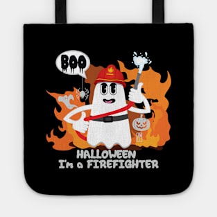 BOO Firefighter dressed as a GHOST - Funny Halloween Ghost Tote