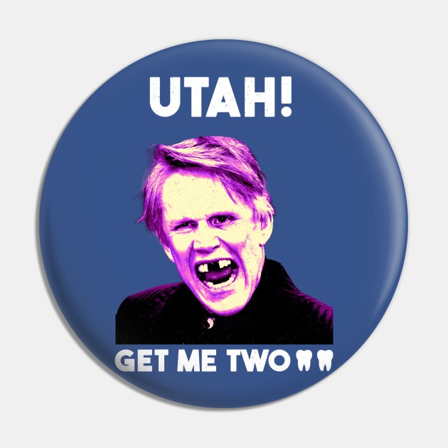 Utah! Get Me Two Pin by Jina Botak