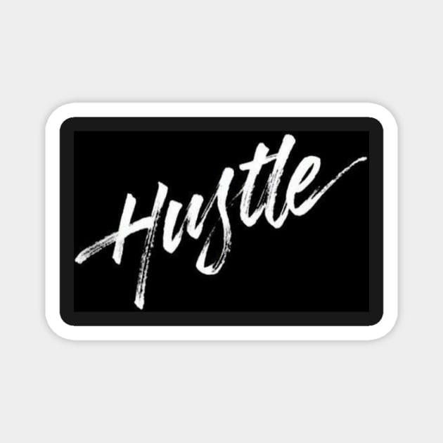 Hustle - Best Selling Magnet by bayamba