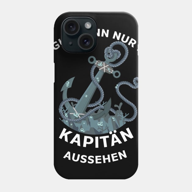 Kapitän Captain Käpt´n Boot Schiff Segeln Segler Phone Case by Ambrosius