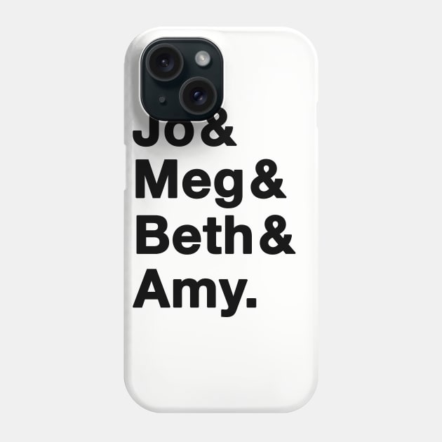 Little Women Ampersand - Black Text Phone Case by emmashafer