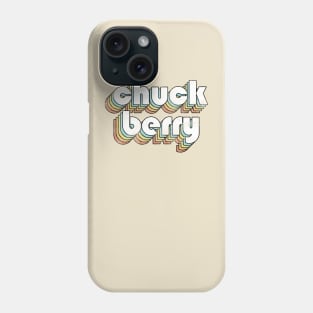 Chuck Berry - Retro Rainbow Letters Phone Case