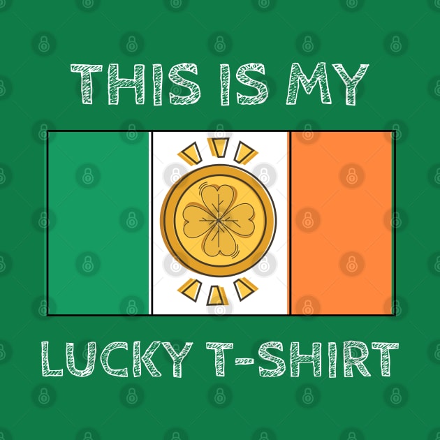 This is my lucky T-shirt by The Shirt Shack