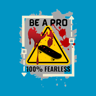 Be A Pro Skater 100% Fearless Cream/Grey T-Shirt