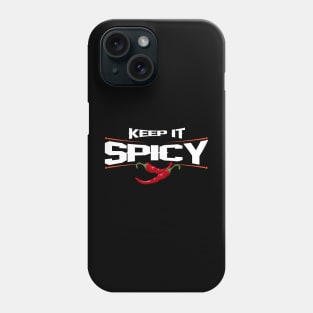 Keep It Spicy - Pepper Lover Design Phone Case