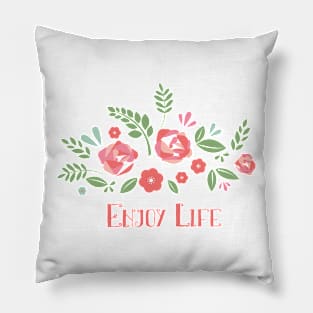 Enjoy Life Pillow