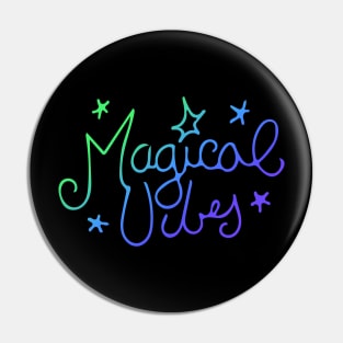 Magical Vibes Pin