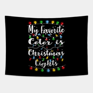 My Favorite Color Is Christmas Lights Funny family Pajama Xmas Tapestry