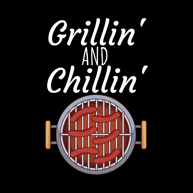 Grillin and Chillin by maxcode