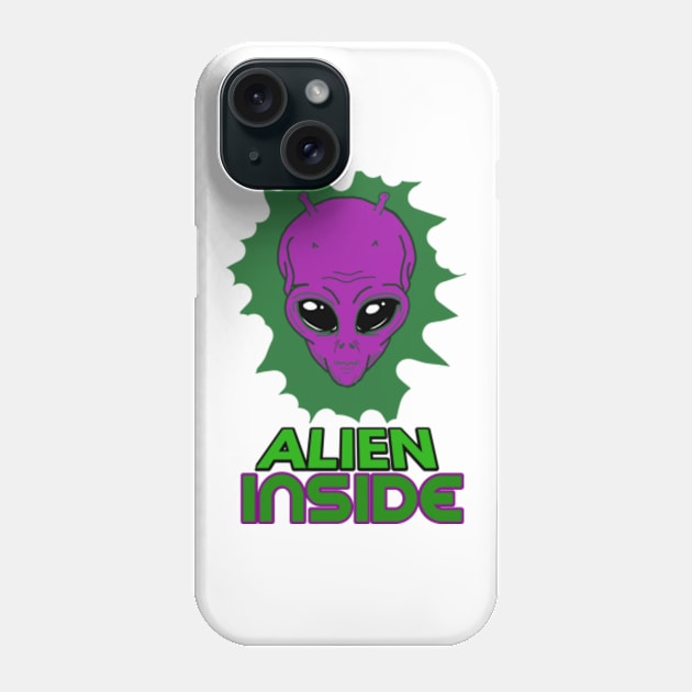 Alien Inside me and you | Aliens exist Phone Case by FromBerlinGift