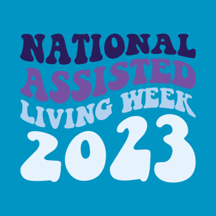 National Assisted Living Week 2023 T-Shirt