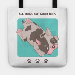 Cute Pug Puppy / All Dogs Are Good Boys / Dog Lover / Dog Person / Pug Design Tote