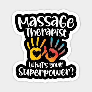 Massage Therapist What's Your Superpower Magnet