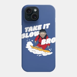 Take it Slow Bro - Funny Snowboarding Sloth Phone Case