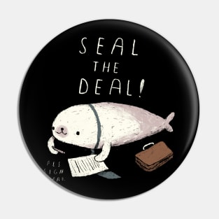 seal the deal Pin