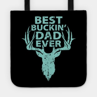 Best Buckin Dad Ever Tote